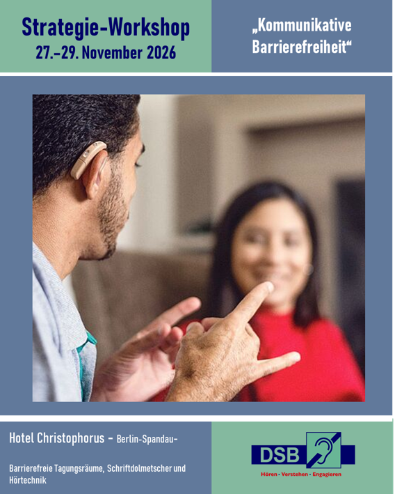 Mann mit Hörgerät kommuniziert mit Frau in rotem Oberteil durch Gebärdensprache in einem Raum. Text Strategie-Workshop Kommunikative Barrierefreiheit vom 27. bis 29. November 2026 in Berlin.
