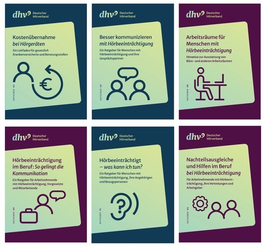 Sechs Broschüren des Deutschen Hörverbands mit Titeln zu Hörgeräten, Kommunikation, Arbeitsräumen, Beruf und Nachteilsausgleichen, jeweils mit einfachen Piktogrammen auf farblich abgesetztem Hintergrund.