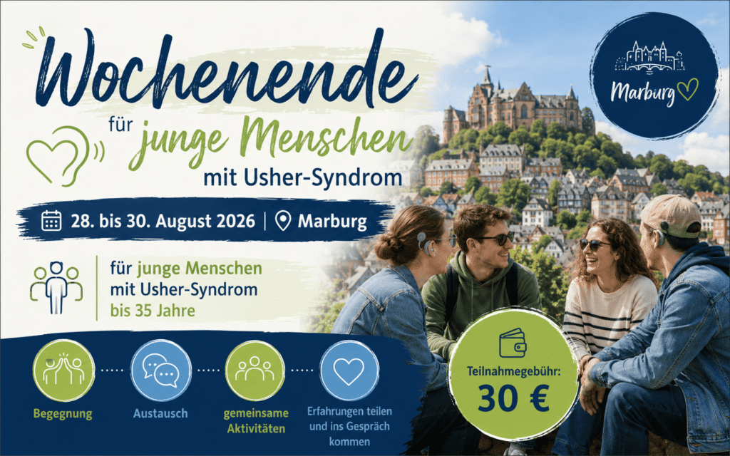 Vier junge Erwachsene sitzen im Halbkreis an einem Tisch im Freien und unterhalten sich. Im Hintergrund ist eine Altstadt mit einem markanten Schloss auf einem Hügel zu sehen. Die Szene wirkt entspannt und freundlich. Im oberen Bereich steht in großer, geschwungener Schrift: 'Wochenende für junge Menschen mit Usher-Syndrom'. Darunter folgen weitere Informationen: '28. bis 30. August 2026', 'Marburg', 'für junge Menschen mit Usher-Syndrom bis 35 Jahre'. Am unteren Rand sind vier Piktogramme mit den Begriffen 'Begegnung', 'Austausch', 'gemeinsame Aktivitäten', 'Erfahrungen teilen und ins Gespräch kommen' angeordnet. Ein runder, gelber Kreis hebt die Teilnahmegebühr von '30 €' hervor. Das Farbschema besteht aus Blau-, Grün- und Gelbtönen.