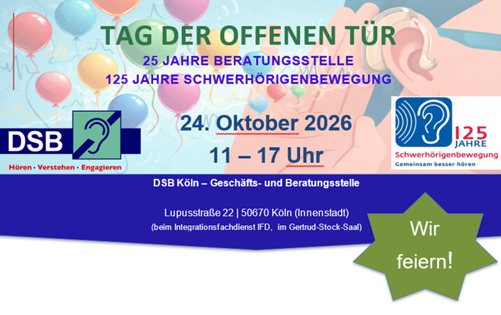 Banner mit Text zum Tag der offenen Tür am 24. Oktober 2026 von 11 bis 17 Uhr bei DSB Köln mit Logos, Luftballons und einem stilisierten Ohr im Hintergrund.